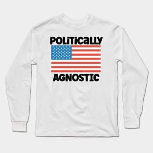 Politically Agnostic Long Sleeve T-Shirt